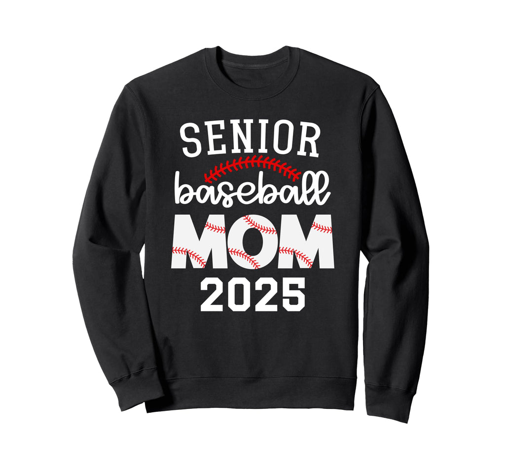 Senior Baseball Mom 2025 Baseball Game Sweatshirt - Unique Graphic Unisex - T-Shirt, Sweatshirt, Hoodie