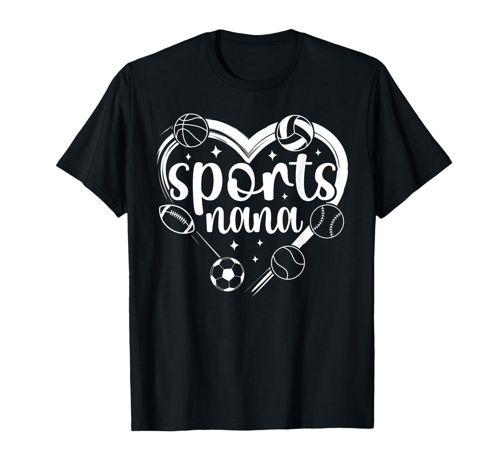 Sports Nana Proud Sport Nana Sports Nana T-Shirt - Trendy Graphic Unisex - T-Shirt, Sweatshirt, Hoodie