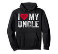 I Love My Uncle Heart Sarcastic Hoodie - Casual Everyday Wear for Adults - T-Shirt, Sweatshirt, Hoodie