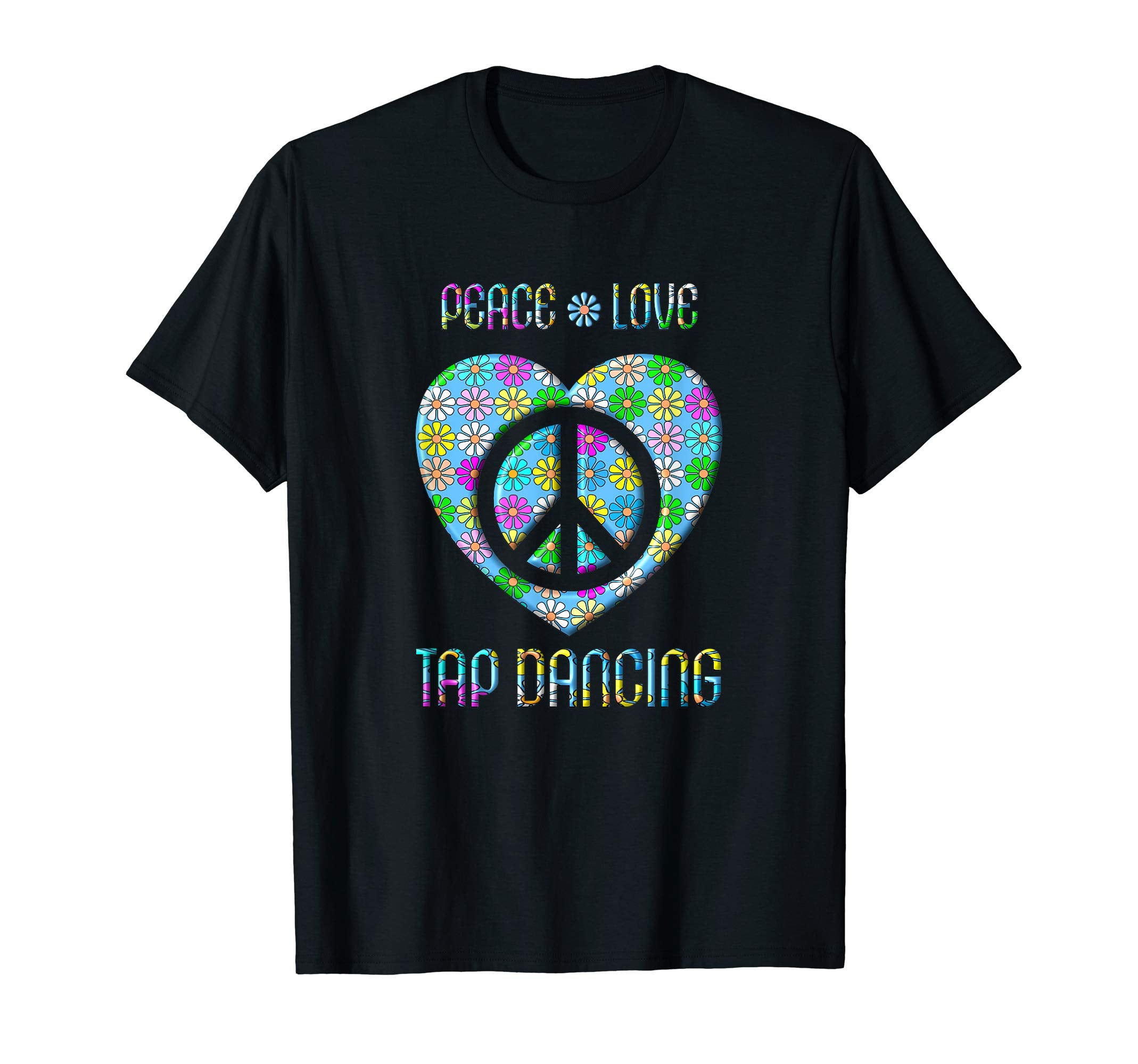Peace Love Tap Dancing Peace Sign T-Shirt - Minimalist Print for Adults - T-Shirt, Sweatshirt, Hoodie