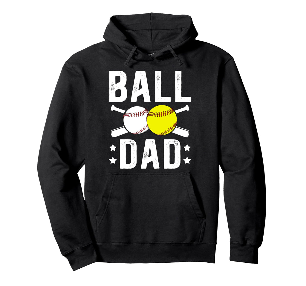 Ball Dad Baseball Softball Dad Softball Hoodie - Unique Graphic Unisex - T-Shirt, Sweatshirt, Hoodie