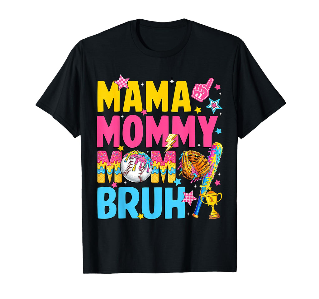 Mama Mommy Mom Bruh Baseball Drip Ice T-Shirt - Trendy Graphic Men Women - T-Shirt, Sweatshirt, Hoodie