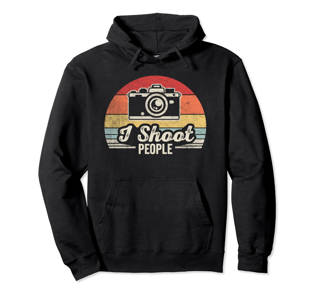 Funny Photographer Camera I Shoot People Hoodie - Trendy Graphic Men Women - T-Shirt, Sweatshirt, Hoodie