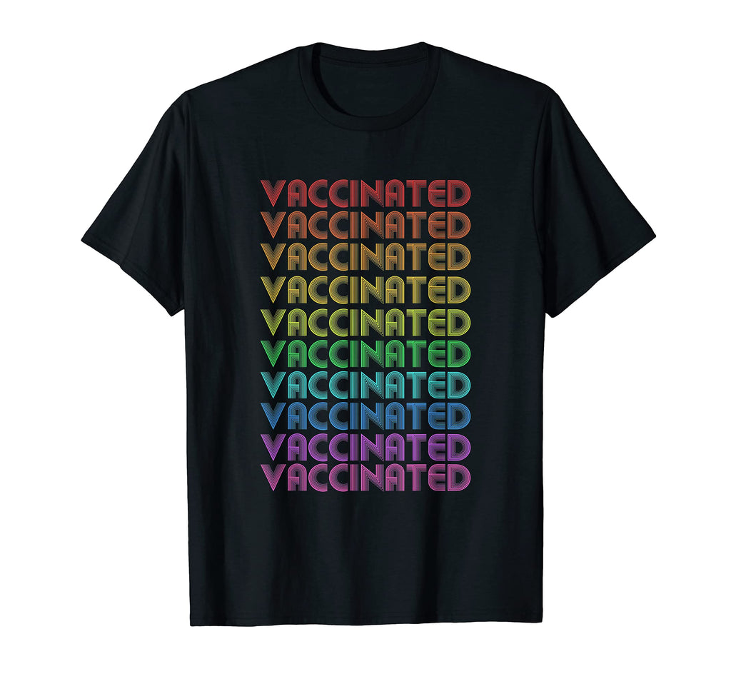 Rainbow I Am Vaccinated Pro Vaccine T-Shirt - Minimalist Print Unisex - T-Shirt, Sweatshirt, Hoodie
