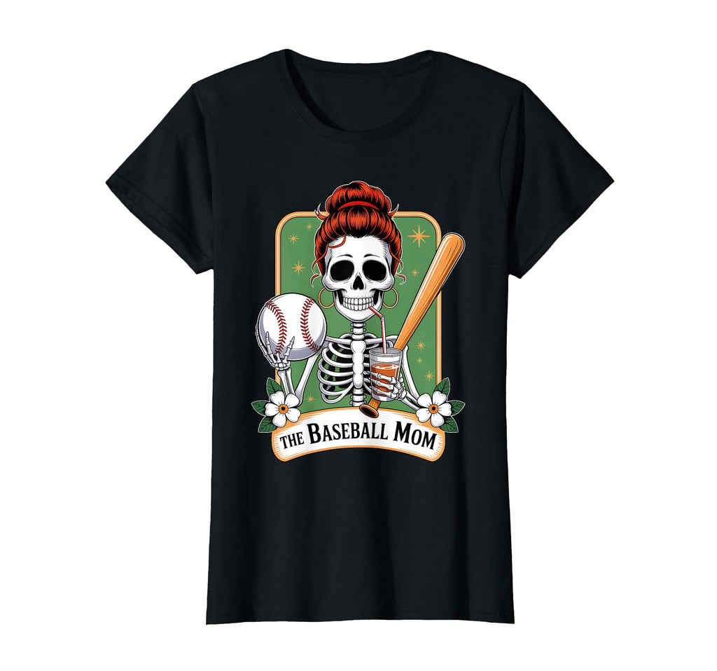 Baseball Mom Tarot Card Skeleton T-Shirt - Fun Novelty Design Men Women - T-Shirt, Sweatshirt, Hoodie