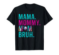 Mama Mommy Mom Bruh Baseball Mom T-Shirt - Minimalist Print for Adults - T-Shirt, Sweatshirt, Hoodie