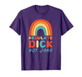 Regulate Dick Not Jane Pro Abortion T-Shirt - Custom Art Print for Adults - T-Shirt, Sweatshirt, Hoodie