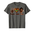 Peace Love Locs Black Melanin T-Shirt - Minimalist Print Men Women - T-Shirt, Sweatshirt, Hoodie
