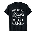 Awesome Dads Play Video Games Fathers T-Shirt - Graphic Print Men Women - T-Shirt, Sweatshirt, Hoodie