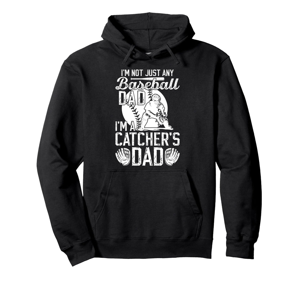 Im Baseball Catcher Dad Baseball Hoodie - Streetwear Style for Adults - T-Shirt, Sweatshirt, Hoodie