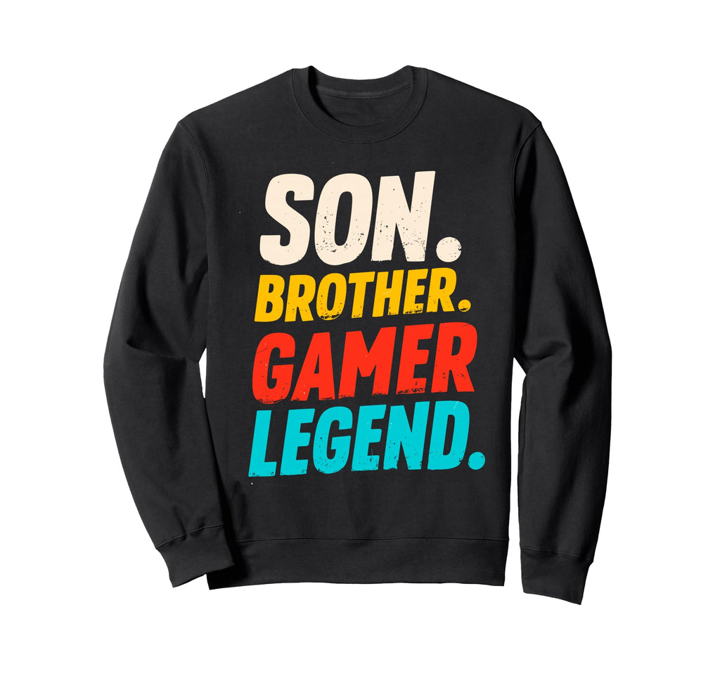 Son Brother Gamer Legend Video Game Sweatshirt - Graphic Print for Adults - T-Shirt, Sweatshirt, Hoodie