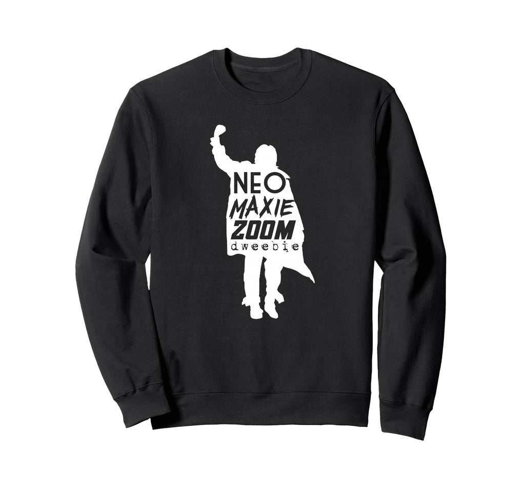 Neo Maxie Zoom Dweebie 80S Movies Sweatshirt - Aesthetic Graphic Men Women - T-Shirt, Sweatshirt, Hoodie