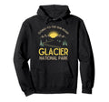 Going To Sun Road Glacier National Hoodie - Fun Novelty Design for Adults - T-Shirt, Sweatshirt, Hoodie
