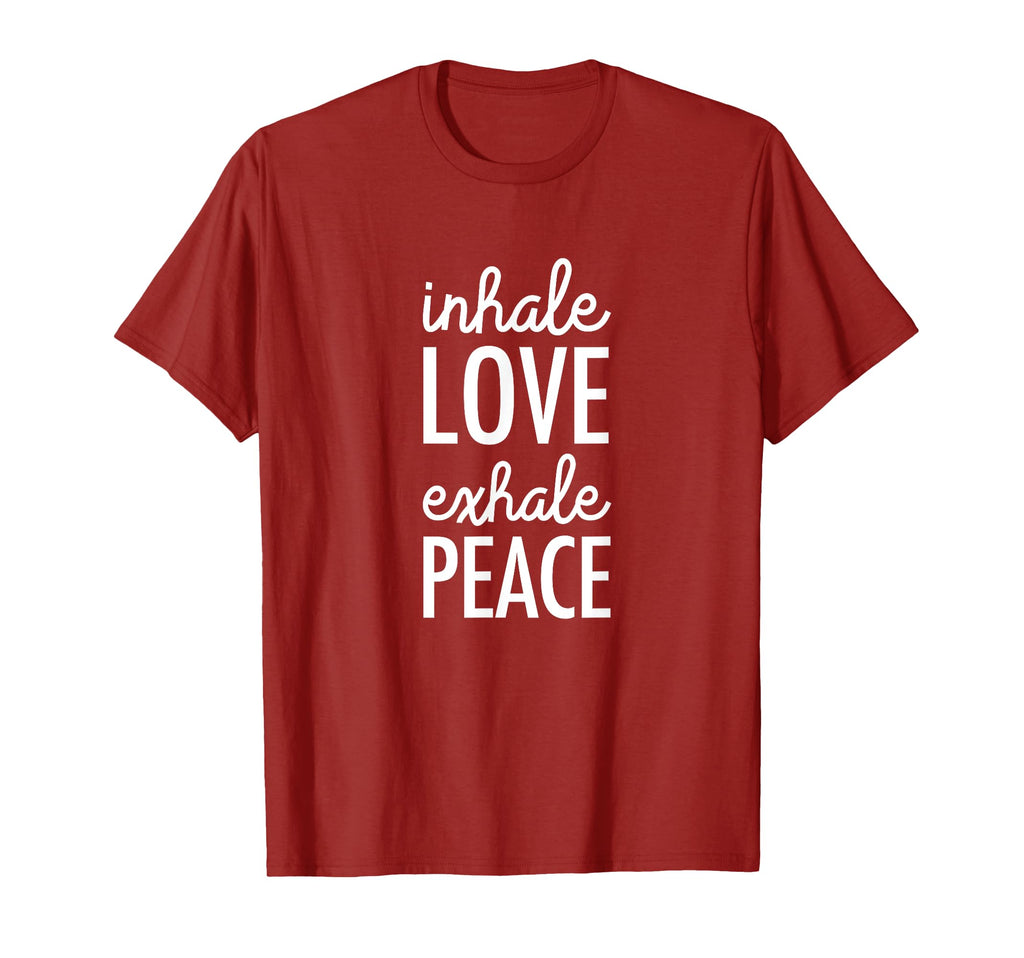 Inhale Love Exhale Peace Mindfulness T-Shirt - Novelty Apparel Unisex - T-Shirt, Sweatshirt, Hoodie