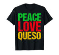 Peace Love Queso T-Shirt - Unique Graphic for Adults - T-Shirt, Sweatshirt, Hoodie