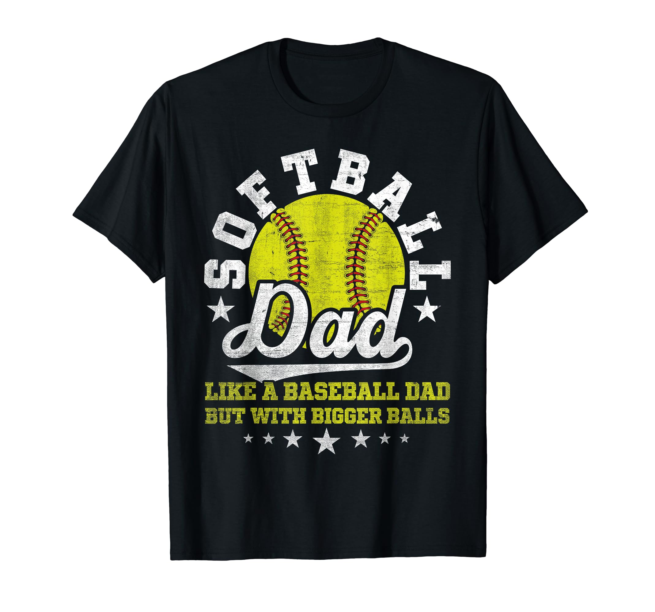 Softball Dad Like Baseball Dad T-Shirt - Fun Novelty Design for Adults - T-Shirt, Sweatshirt, Hoodie