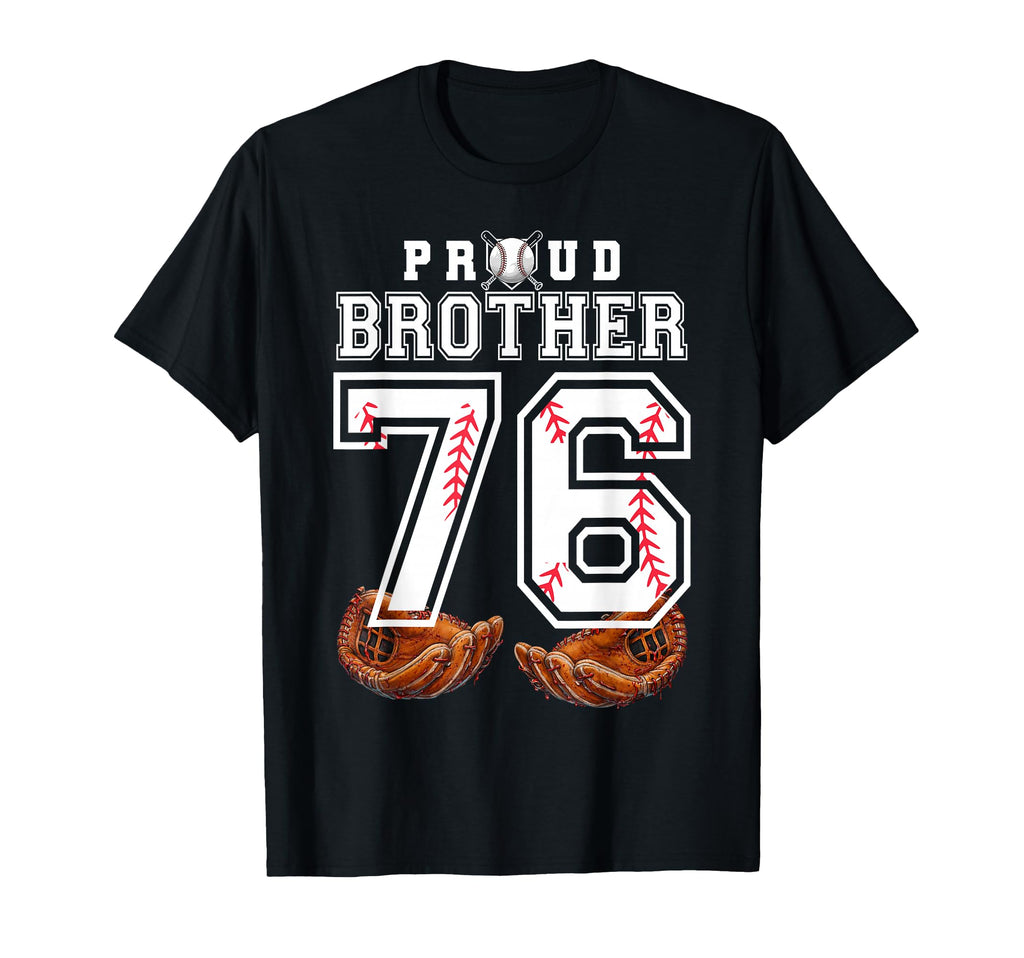 Proud Brother Baseball Player Number 76 T-Shirt - Custom Art Print Unisex - T-Shirt, Sweatshirt, Hoodie