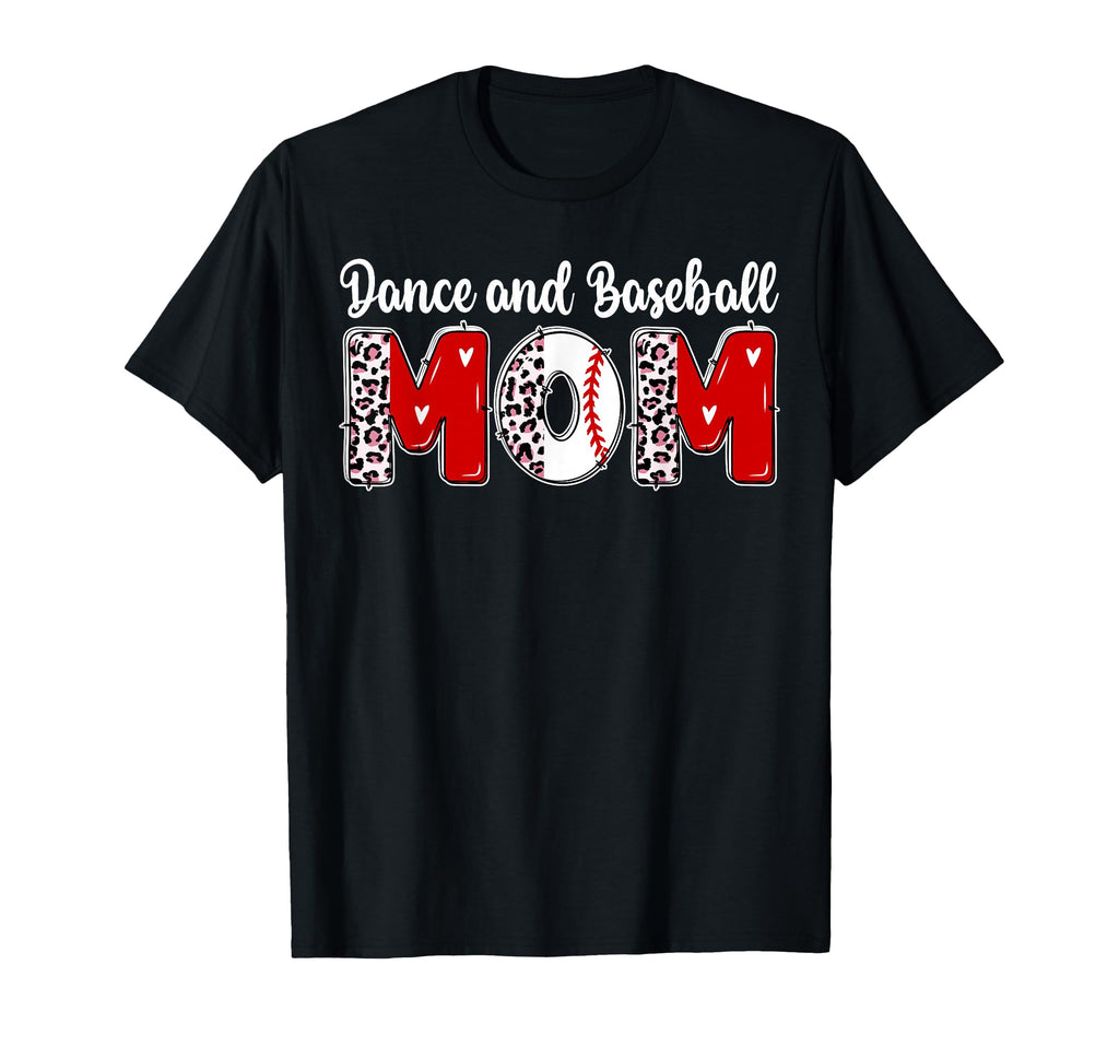 Baseball And Dance Mom Dancer And T-Shirt - Aesthetic Graphic Men Women - T-Shirt, Sweatshirt, Hoodie