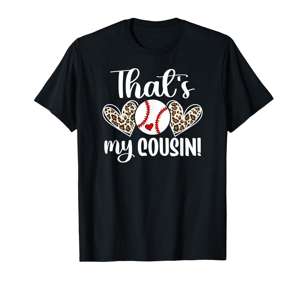 Thats My Cousin Baseball Cousin T-Shirt - Minimalist Print for Adults - T-Shirt, Sweatshirt, Hoodie