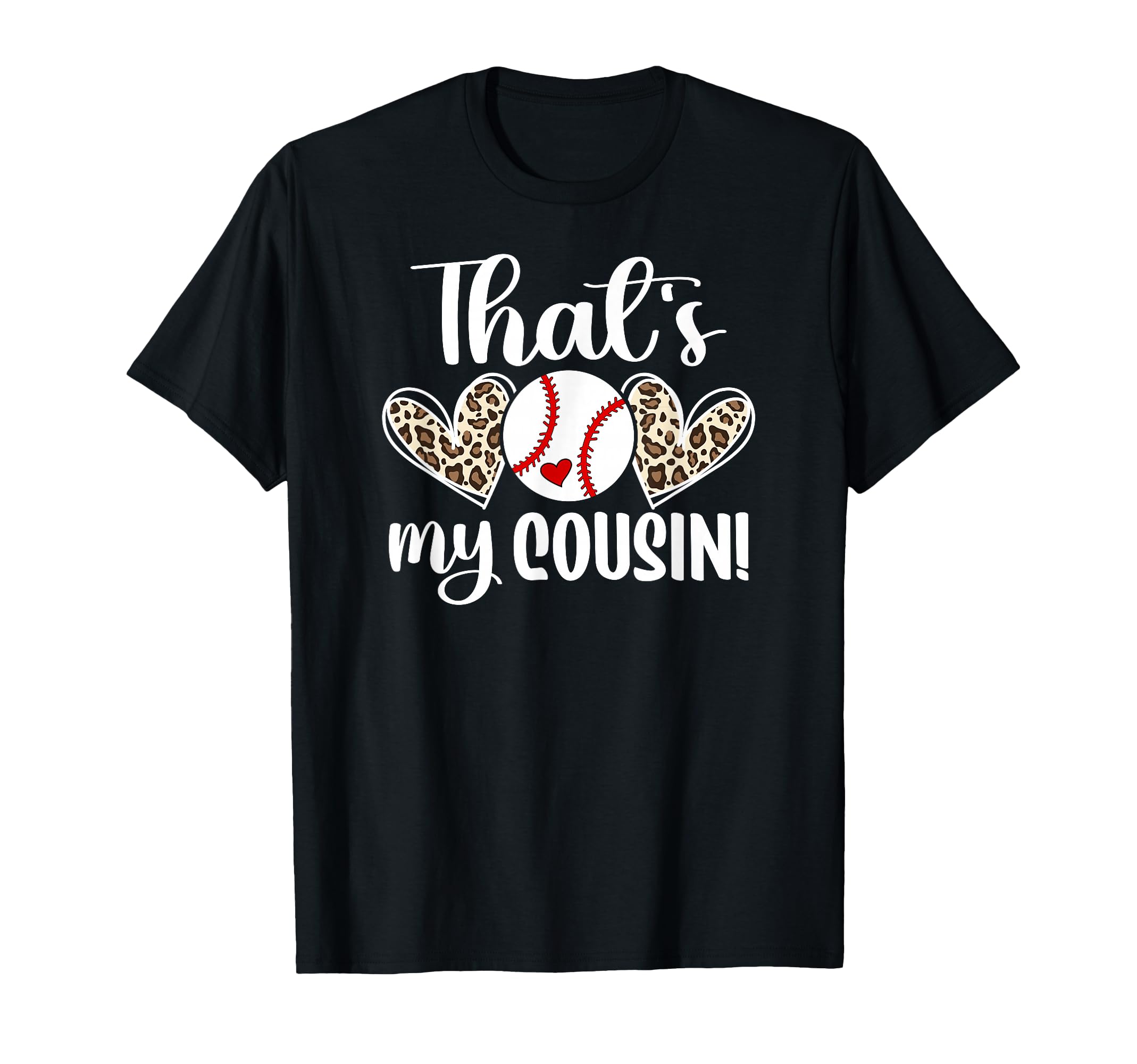 Thats My Cousin Baseball Cousin T-Shirt - Minimalist Print for Adults - T-Shirt, Sweatshirt, Hoodie