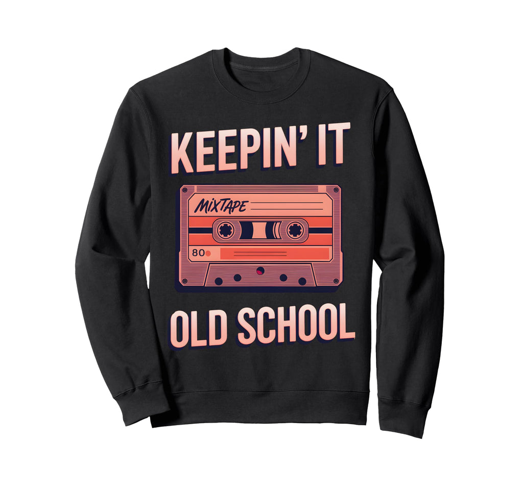 Old School Hip Hop 80S 90S Cassette Sweatshirt - Unique Graphic Men Women - T-Shirt, Sweatshirt, Hoodie