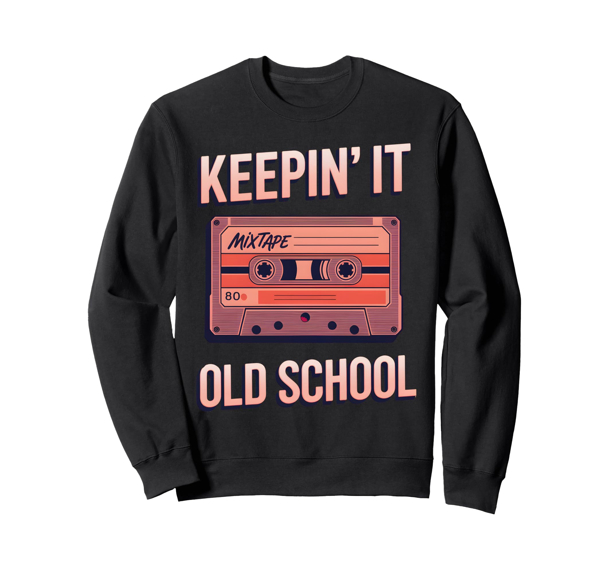 Old School Hip Hop 80S 90S Cassette Sweatshirt - Unique Graphic Men Women - T-Shirt, Sweatshirt, Hoodie