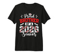 Proud Brother 2026 Senior T-Shirt - Casual Everyday Wear Men Women - T-Shirt, Sweatshirt, Hoodie