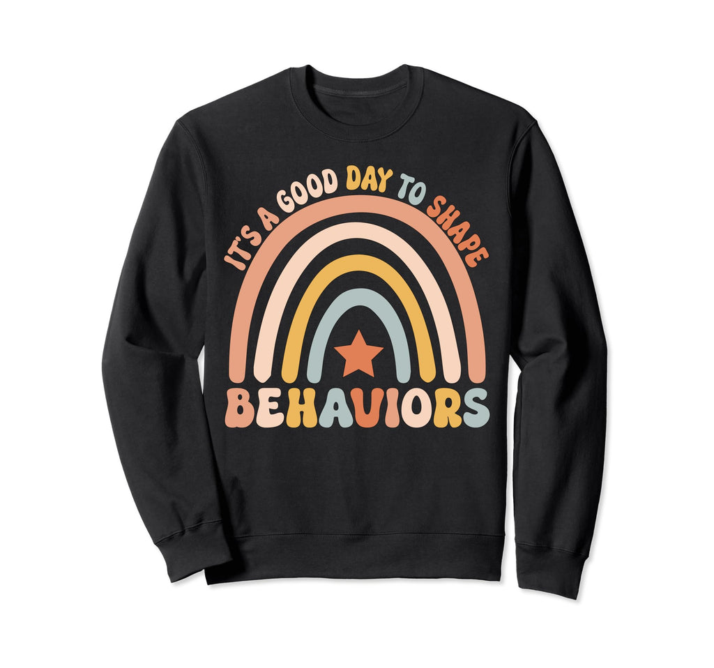 Its Good Day To Shape Sweatshirt - Casual Everyday Wear for Adults - T-Shirt, Sweatshirt, Hoodie
