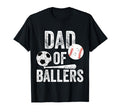 Dad Ballers Soccer And Baseball Daddy T-Shirt - Streetwear Style Men Women - T-Shirt, Sweatshirt, Hoodie