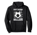 Soccer Mom Busy Raising Ballers Hoodie - Aesthetic Graphic Men Women - T-Shirt, Sweatshirt, Hoodie