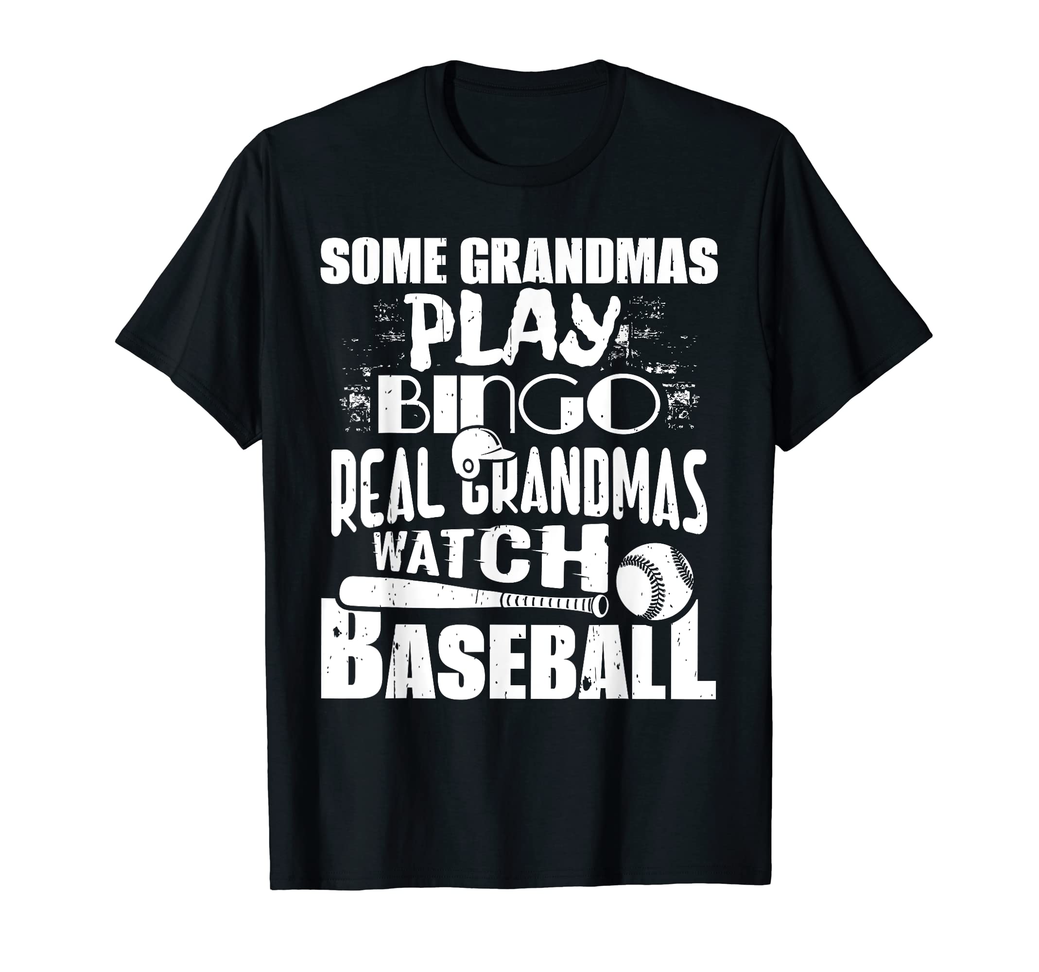 Some Grandmas Play Bingo Real Grandmas T-Shirt - Graphic Print Men Women - T-Shirt, Sweatshirt, Hoodie