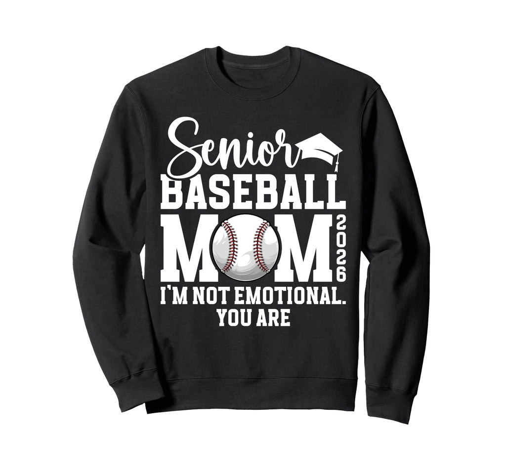 Funny Baseball Senior Mom 2026 Sweatshirt - Fun Novelty Design Unisex - T-Shirt, Sweatshirt, Hoodie