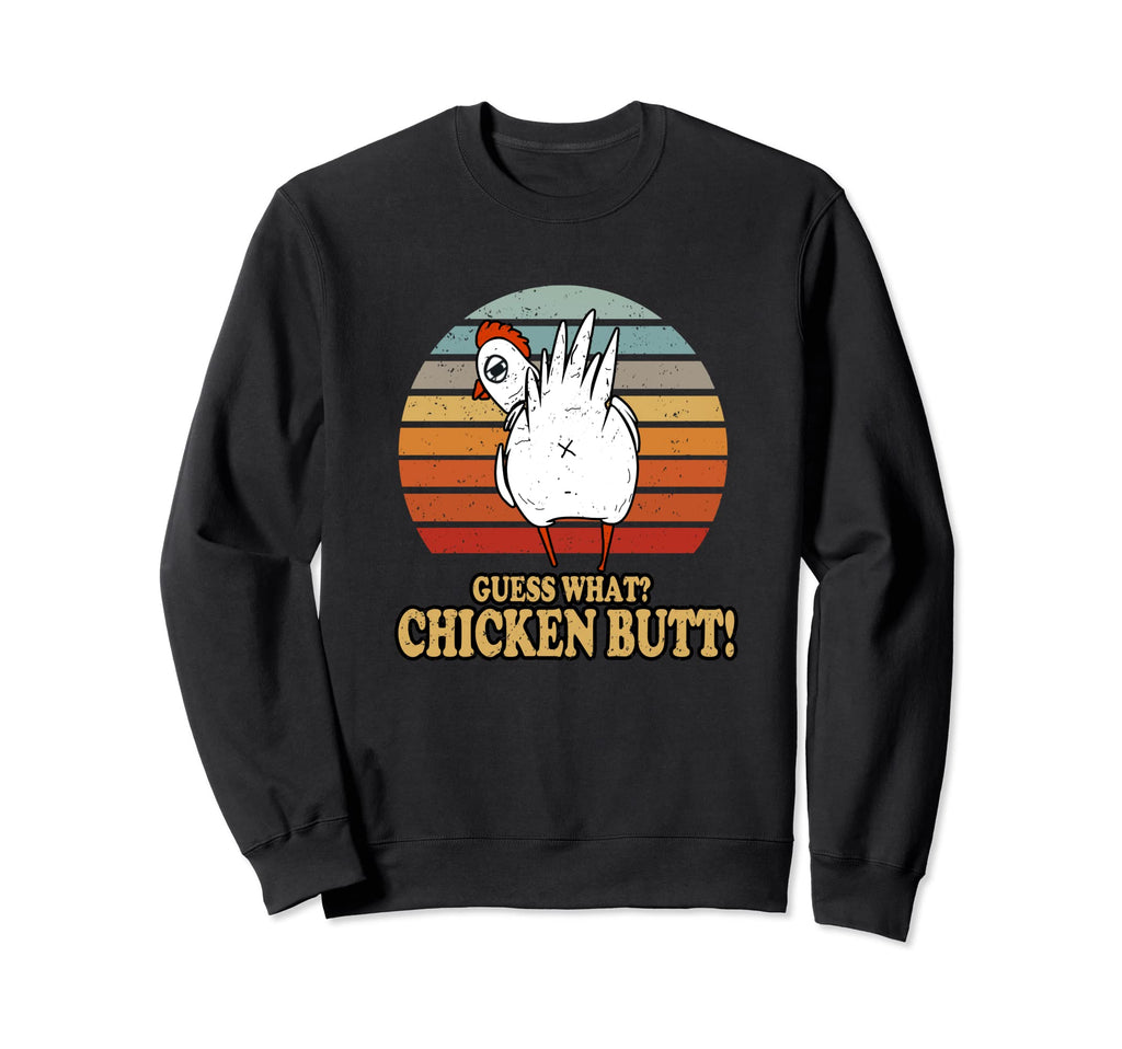 Guess What Chicken Butt Funny Sunset Sweatshirt - Custom Art Print Unisex - T-Shirt, Sweatshirt, Hoodie