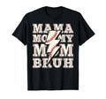 Mama Mommy Mom Bruh Funny Baseball Mom T-Shirt - Unique Graphic for Adults - T-Shirt, Sweatshirt, Hoodie