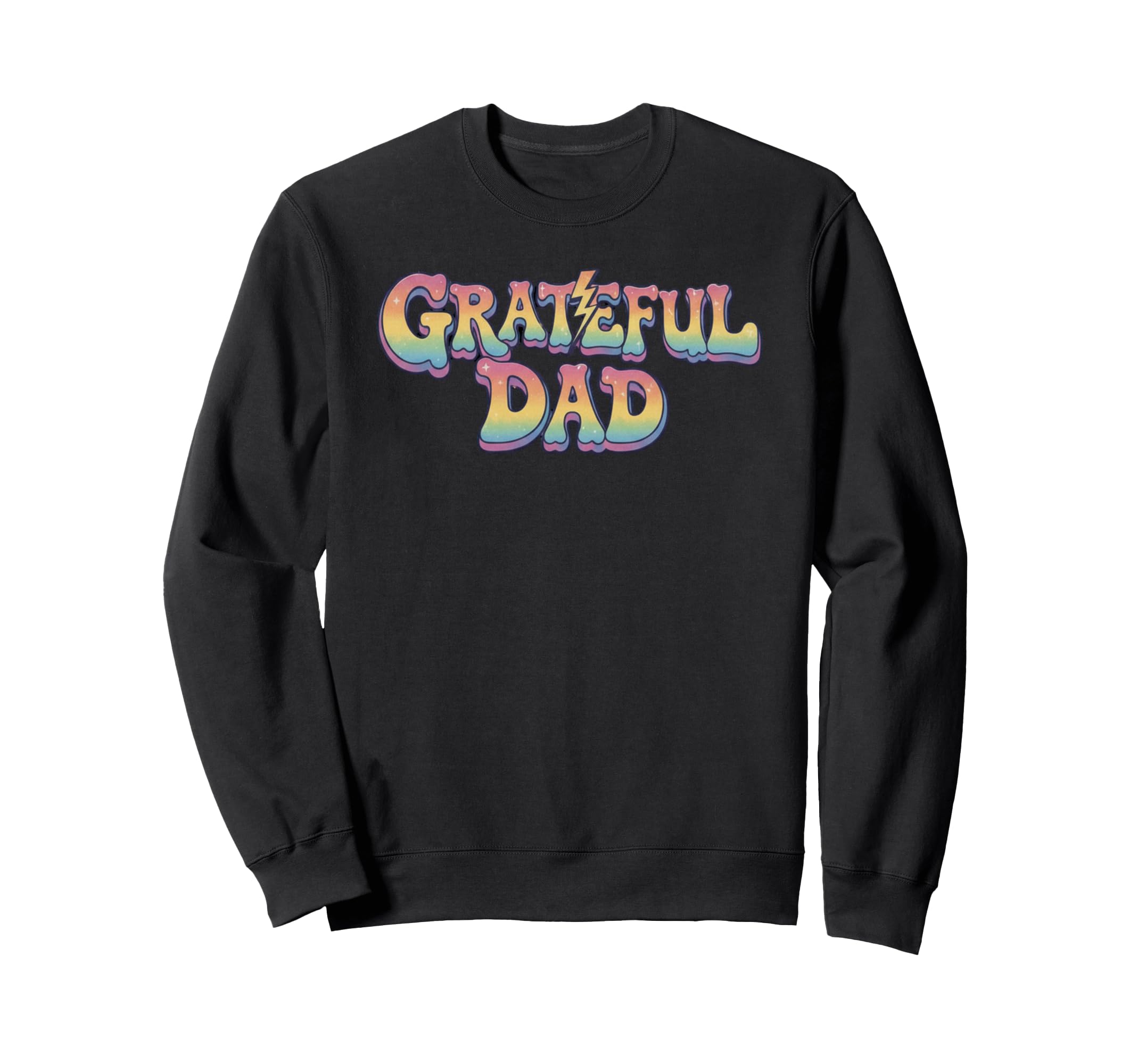 Grateful Dad Rainbow Lettering Sweatshirt - Streetwear Style Men Women - T-Shirt, Sweatshirt, Hoodie