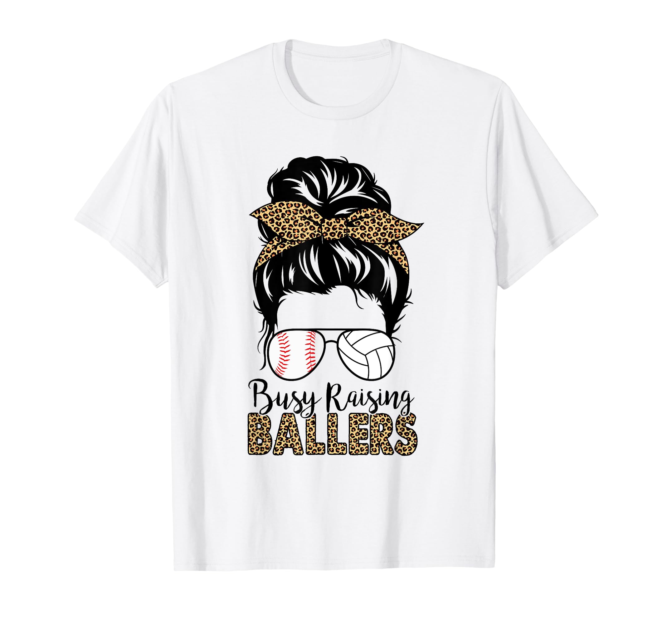 Busy Raising Ballers Volleyball And T-Shirt - Trendy Graphic Unisex - T-Shirt, Sweatshirt, Hoodie