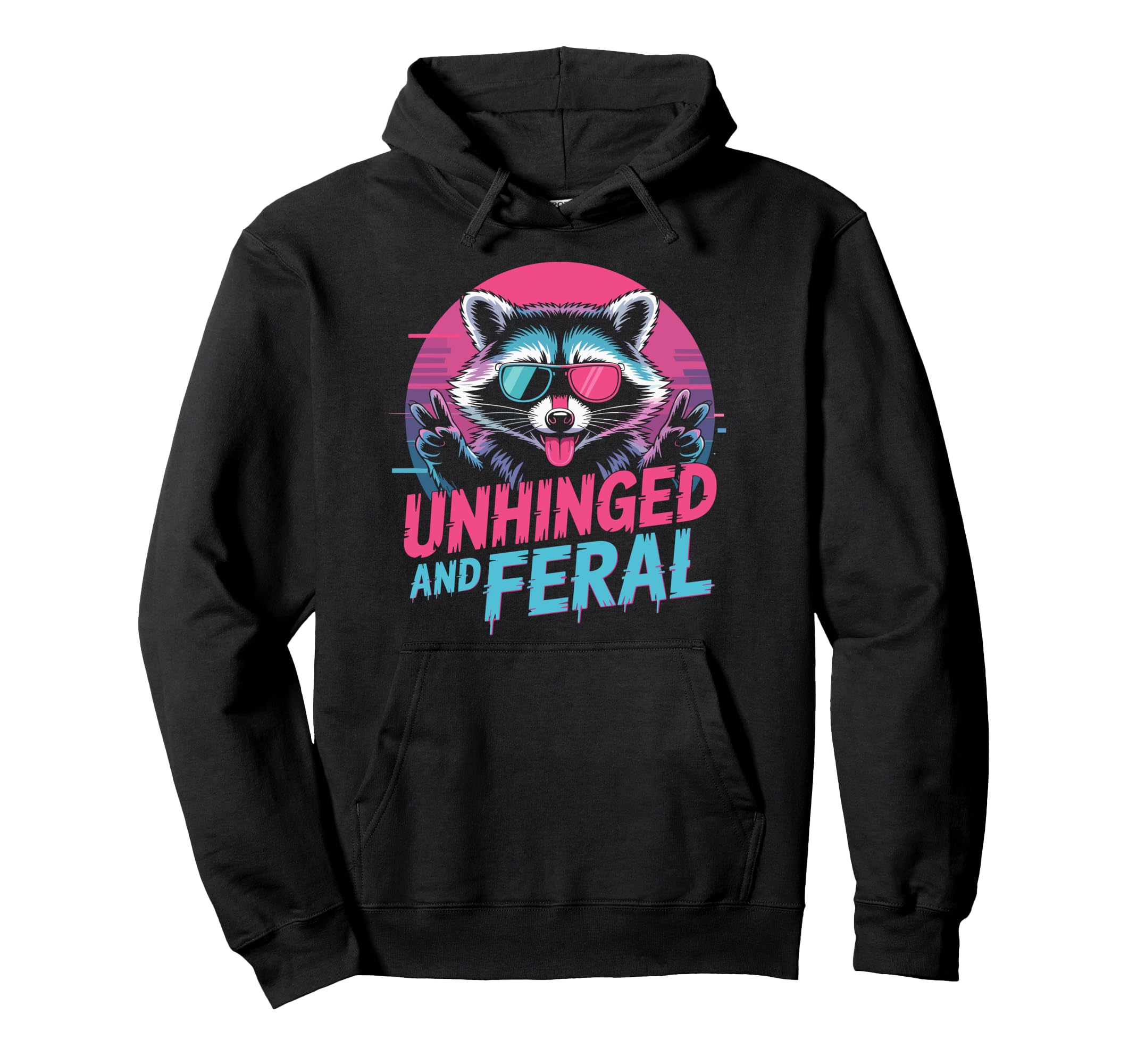 Cyberpunk Raccoon Unhinged Feral Hoodie - Trendy Graphic Men Women - T-Shirt, Sweatshirt, Hoodie
