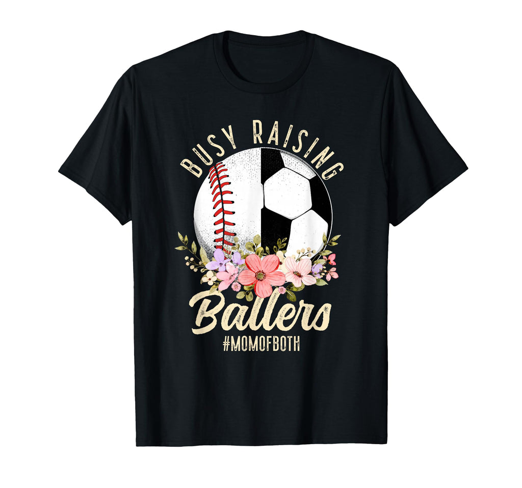 Baseball Soccer Mom Both Busy Raising T-Shirt - Unique Graphic for Adults - T-Shirt, Sweatshirt, Hoodie