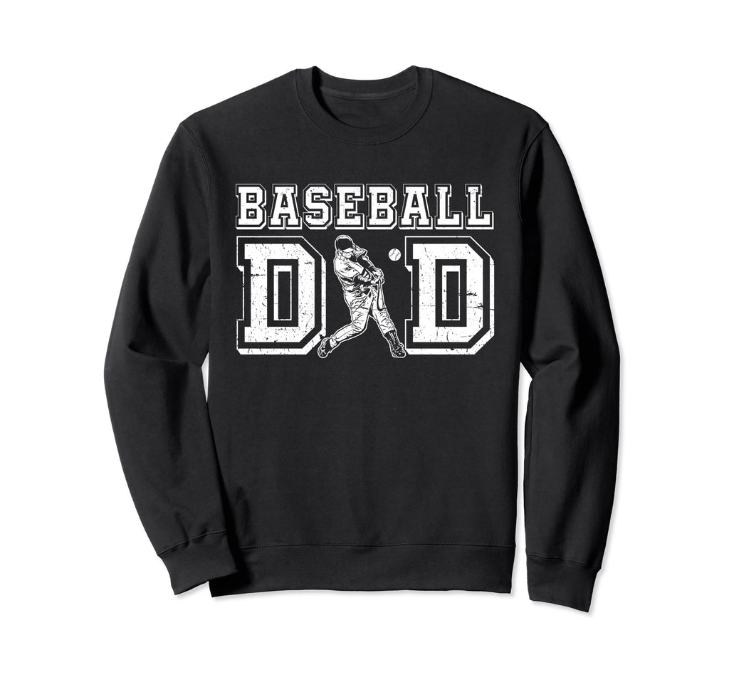 Baseball Dad Funny Fathers Day Daddy Sweatshirt - Graphic Print for Adults - T-Shirt, Sweatshirt, Hoodie