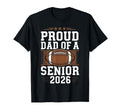 Proud Senior Dad 2026 Football Game Day T-Shirt - Unique Graphic Unisex - T-Shirt, Sweatshirt, Hoodie
