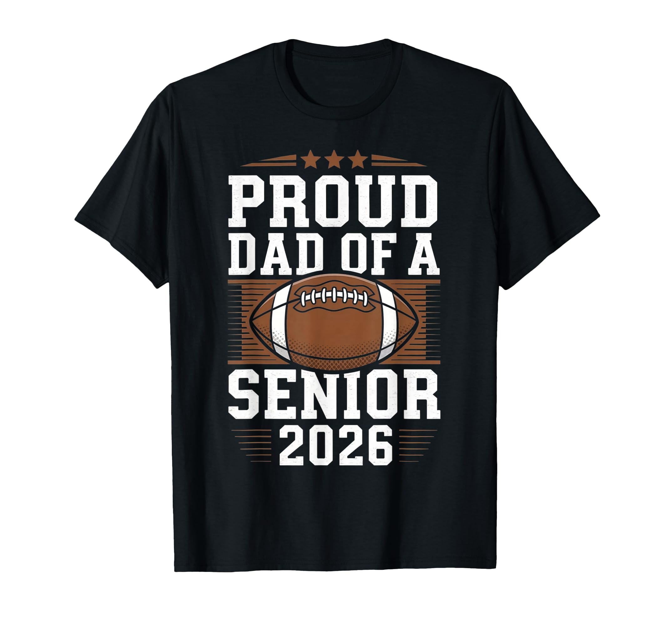 Proud Senior Dad 2026 Football Game Day T-Shirt - Unique Graphic Unisex - T-Shirt, Sweatshirt, Hoodie