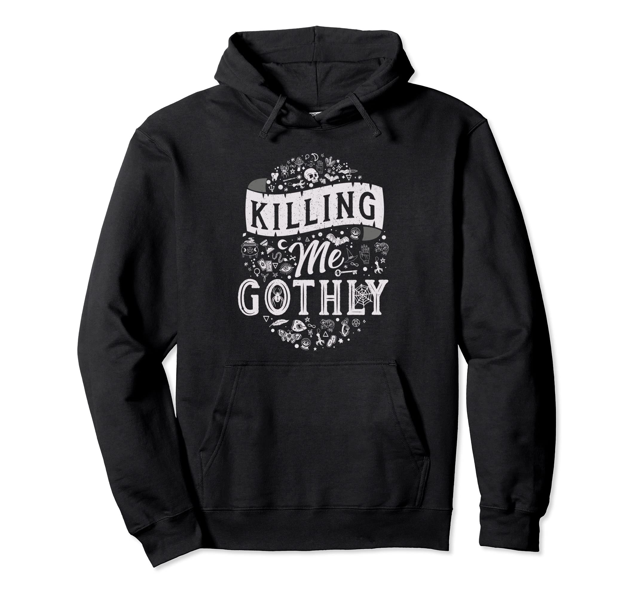 Killing Me Gothly Distressed Gothic Hoodie - Streetwear Style for Adults - T-Shirt, Sweatshirt, Hoodie