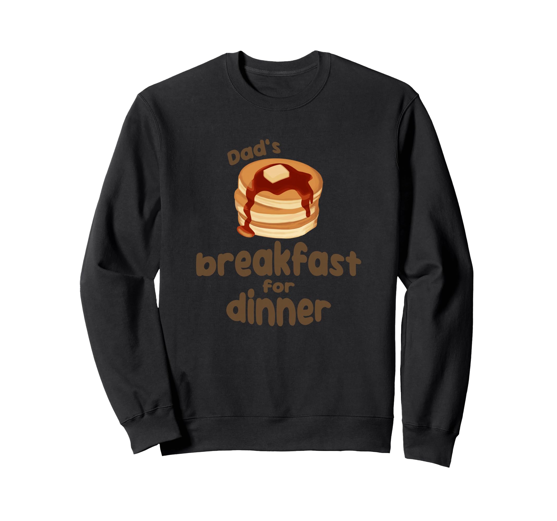 Dads Breakfast Dinner Pancakes Diner Sweatshirt - Streetwear Style Unisex - T-Shirt, Sweatshirt, Hoodie