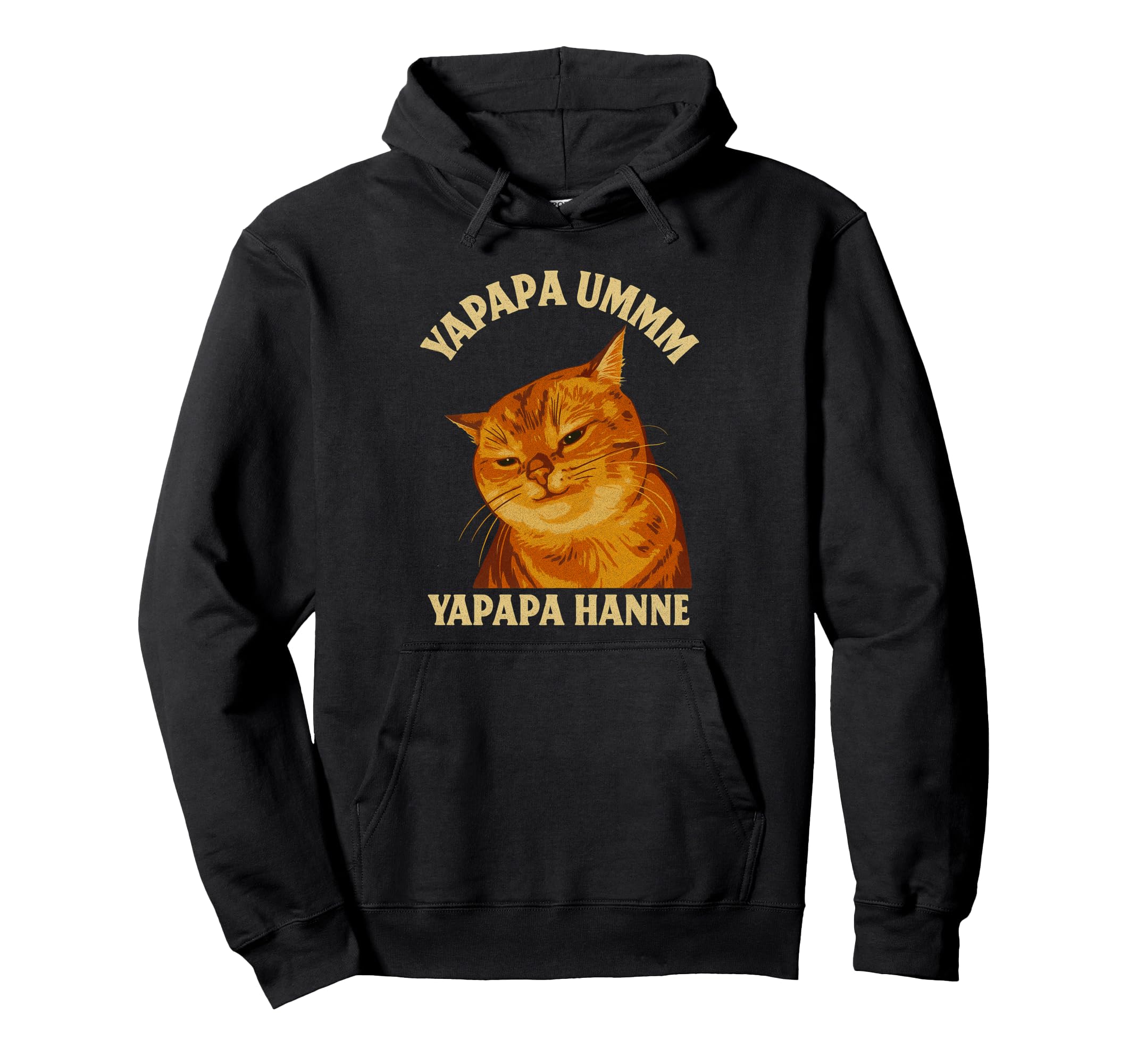 Yapapa Ummm Yapapa Haane Funny Cat Meme Hoodie - Minimalist Print Men Women - T-Shirt, Sweatshirt, Hoodie