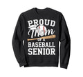 Proud Mom 2026 Senior Baseball Sweatshirt - Trendy Graphic Men Women - T-Shirt, Sweatshirt, Hoodie