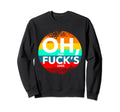 Funny Sarcastic Oh Fucks Sake Sunset Sweatshirt - Trendy Graphic Men Women - T-Shirt, Sweatshirt, Hoodie