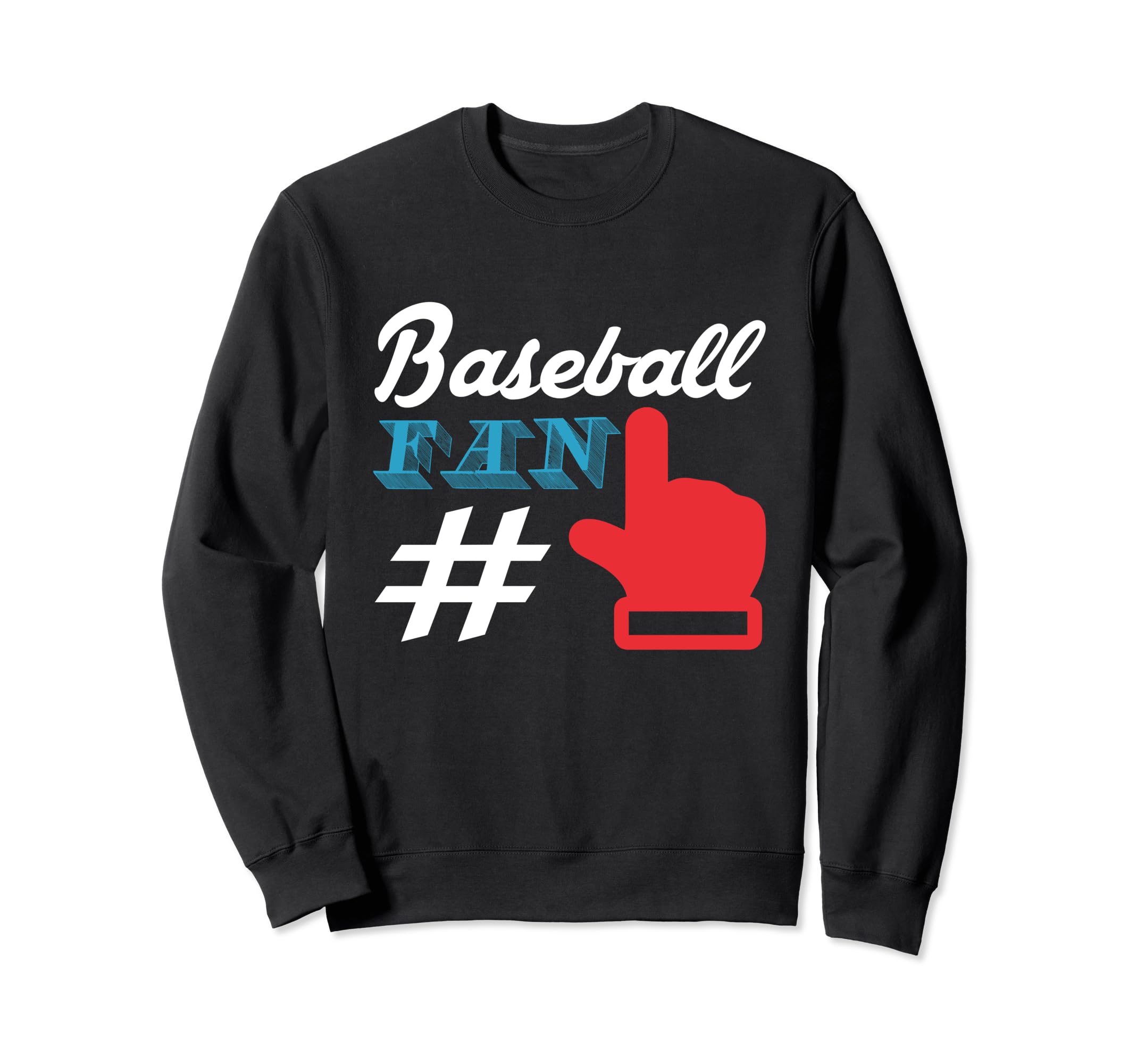 Baseball Fan No 1 Player Baseball Sweatshirt - Streetwear Style for Adults - T-Shirt, Sweatshirt, Hoodie