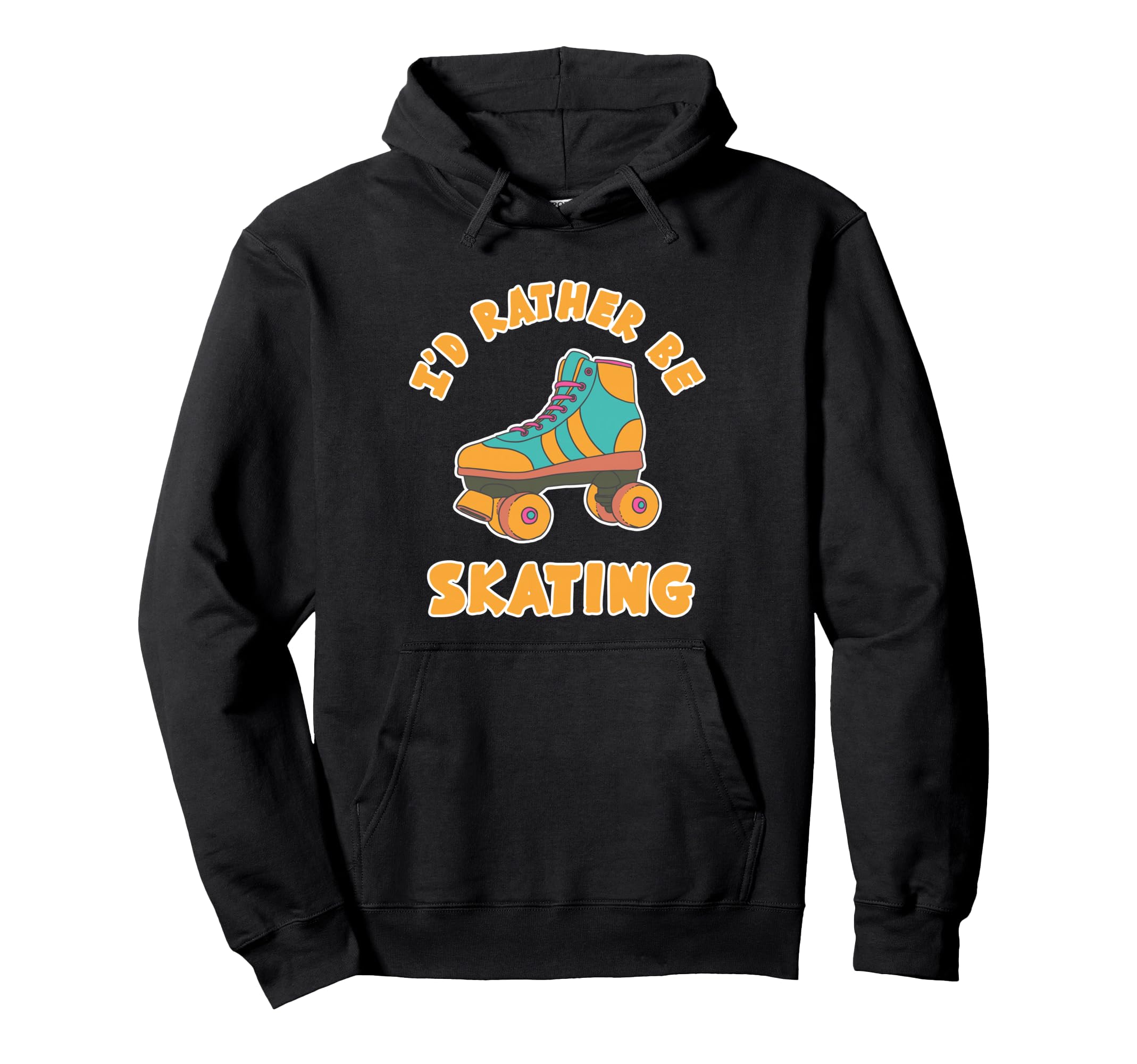 Rather Be Skating Roller Disco Skaters Hoodie - Aesthetic Graphic Unisex - T-Shirt, Sweatshirt, Hoodie