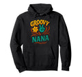 Groovy Nana Peace Sign Hippie Hoodie - Novelty Apparel Unisex - T-Shirt, Sweatshirt, Hoodie