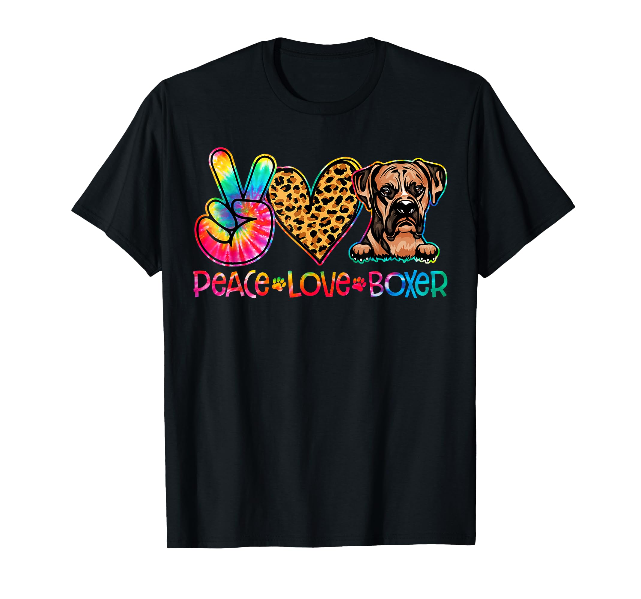 Peace Love Boxer Tie Dye Dog Lover T-Shirt - Novelty Apparel for Adults - T-Shirt, Sweatshirt, Hoodie